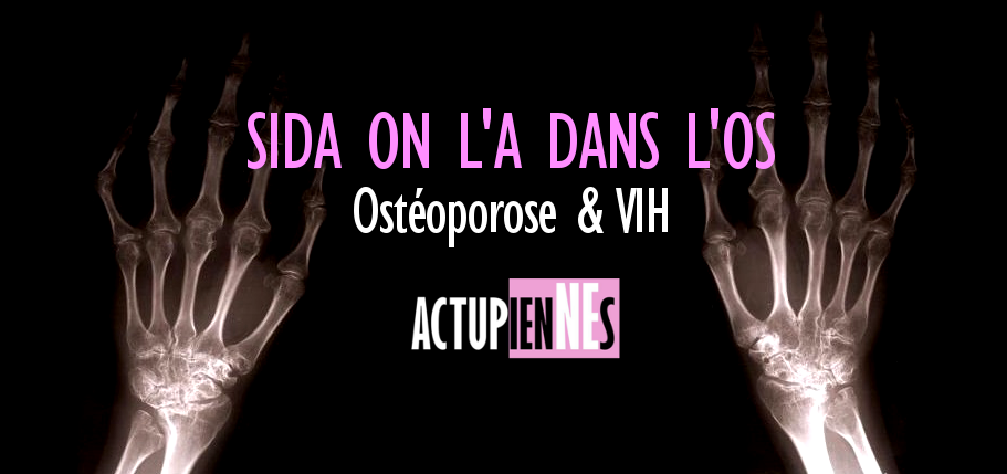 Sida : on l’a dans l’os﻿